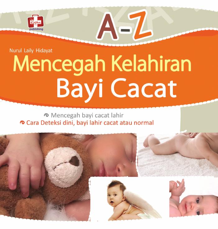 A–Z Mencegah Kelahiran Bayi Cacat