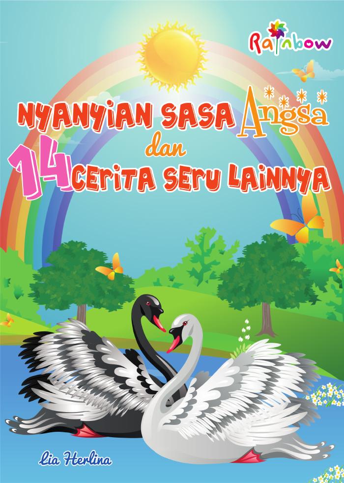 Nyanyian Sasa Angsa dan 14 Cerita Seru Lainnya
