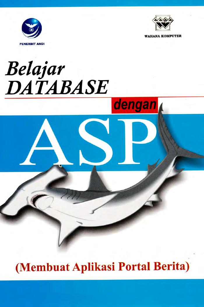 Belajar Database Dengan ASP, Membuat Aplikasi Portal Berita