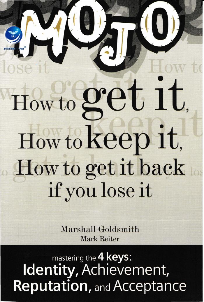 Mojo, How To Get It, How To Keep It, How To Get It Back If You Lose It