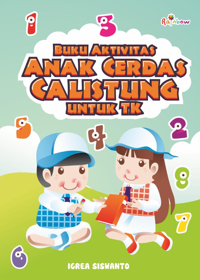 Buku Aktivitas Anak Cerdas Calistung Untuk TK