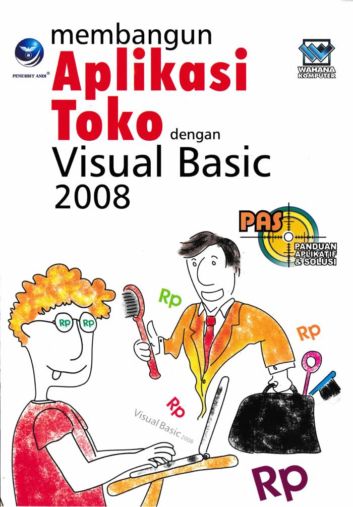 Panduan Aplikatif Dan Solusi Membangun Aplikasi Toko Dengan Visual Basic 2008