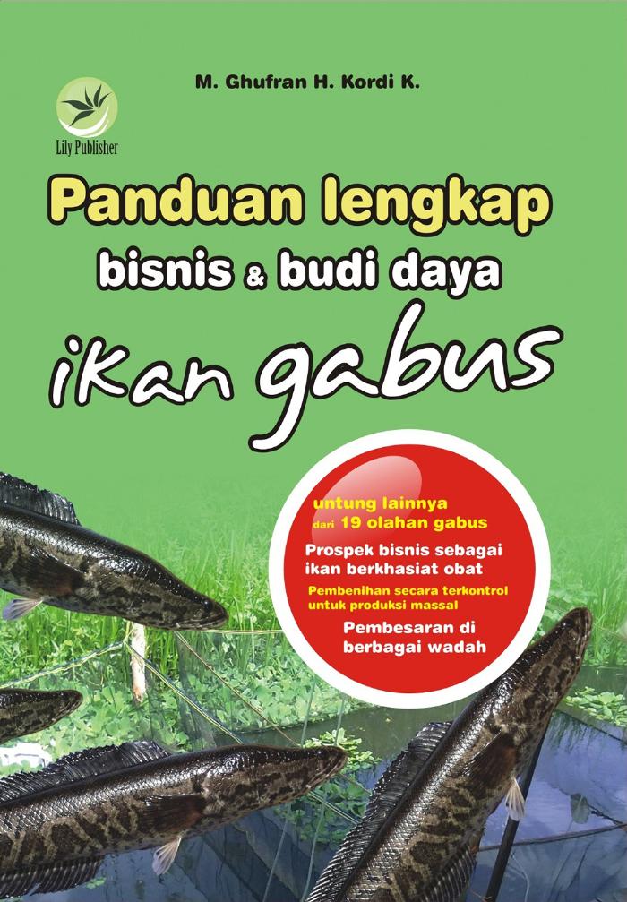 Panduan Lengkap Bisnis Dan Budi Daya Ikan Gabus