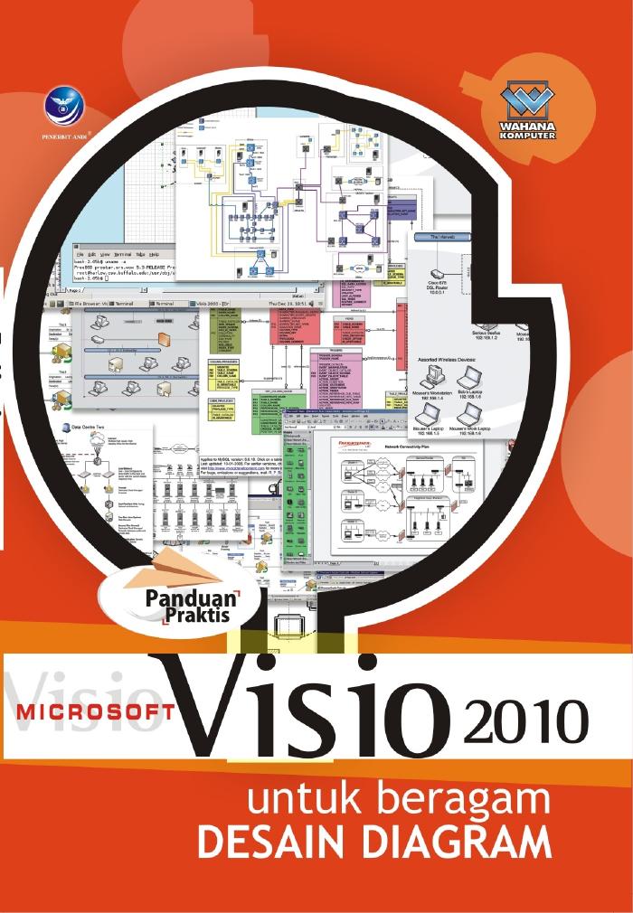 Panduan Praktis Microsoft Visio 2010 Untuk Beragam Desain Diagram