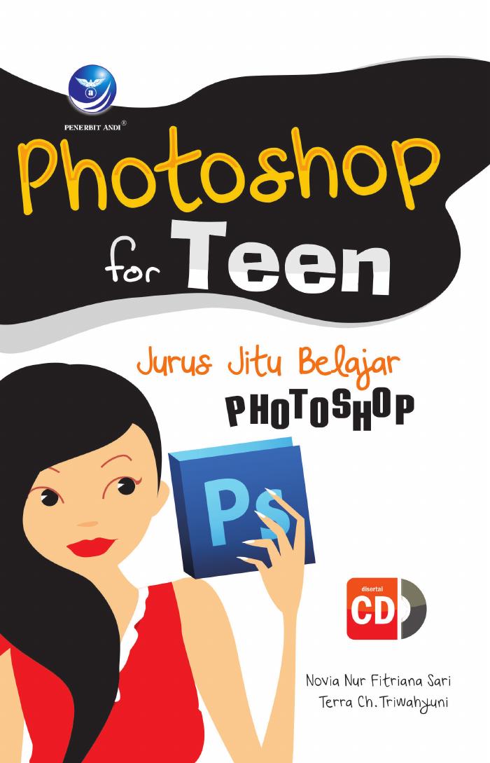 Photoshop For Teen  Jurus Jitu Belajar Photoshop