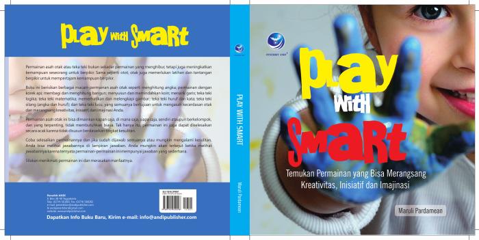 Play With Smart, Temukan Permainan Yang Bisa Merangsang Kreativitas, Insiatif Dan Imajinasi