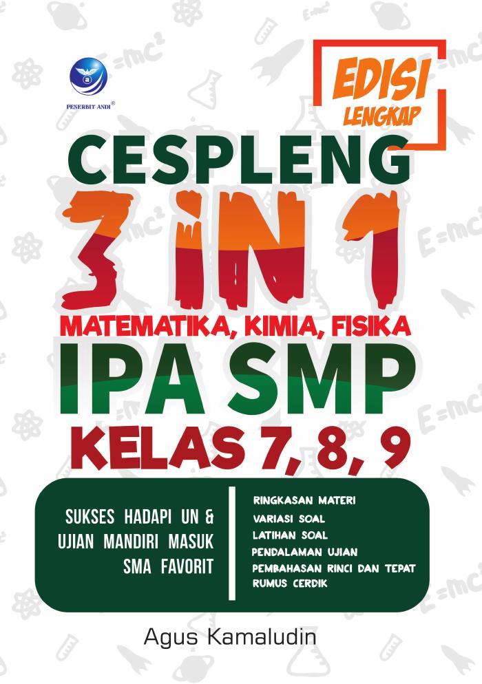 Cespleng 3 in 1 Matematika, Kimia, Fisika IPA SMP Kelas 7, 8, 9