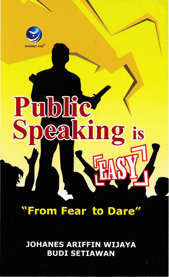 Public Speaking Is Easy From Fear To Dare