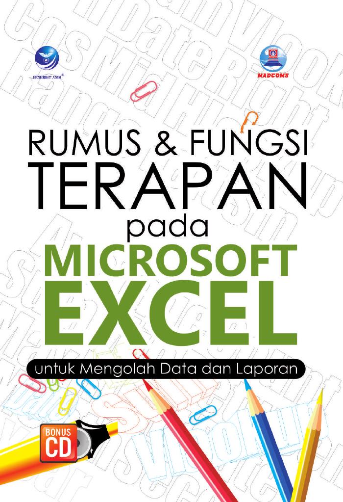 Rumus dan Fungsi Terapan pada Microsoft Excel untuk Mengolah Data dan Laporan