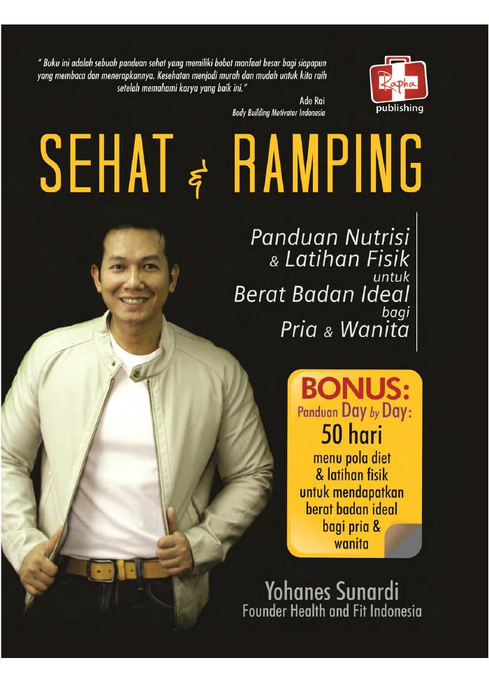 Sehat Dan Ramping, Panduan Nutrisi Dan Latihan Fisik Untuk Berat Badan Ideal Bagi Pria Dan Wanita