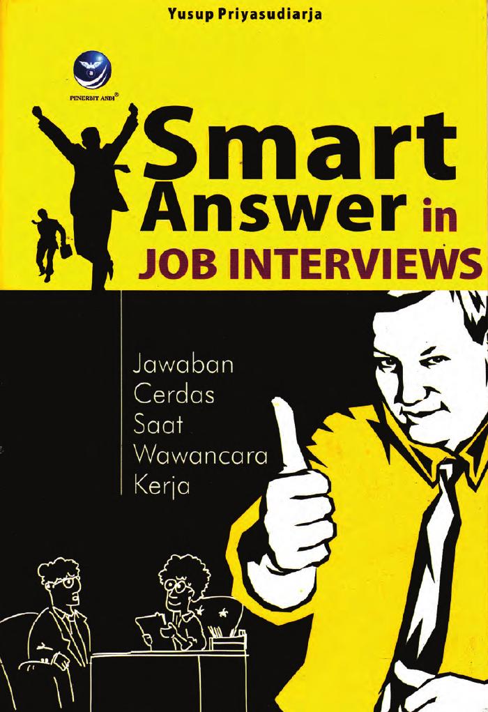 Smart Answer In Job Interviews, Jawaban Cerdas Saat Wawancara Kerja
