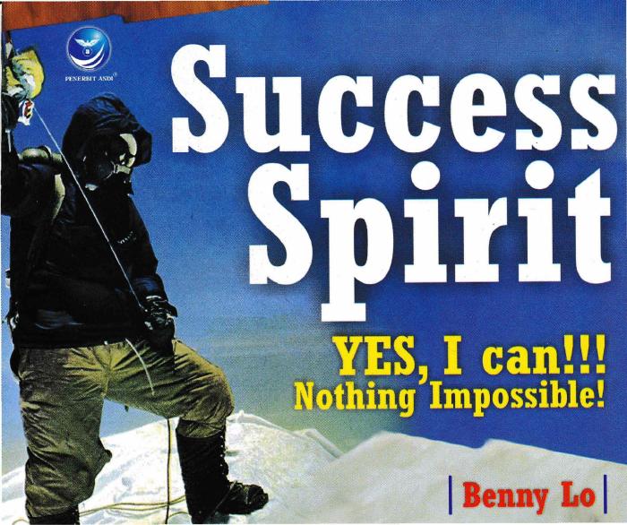 Success Spirit, Yes, I Can !!! Nothing Imposible