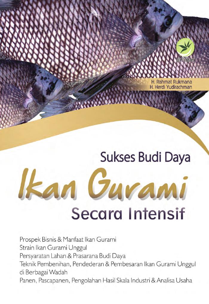 Sukses Budi Daya Ikan Gurami Secara Intensif