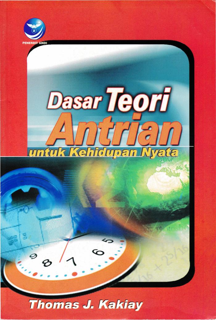 Dasar Teori Antrian Untuk Kehidupan Nyata
