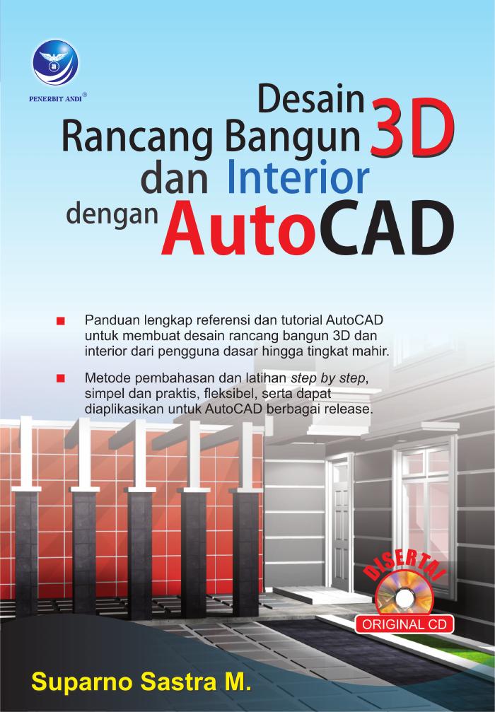 Desain Rancang Bangun 3D dan Interior dengan AutoCAD