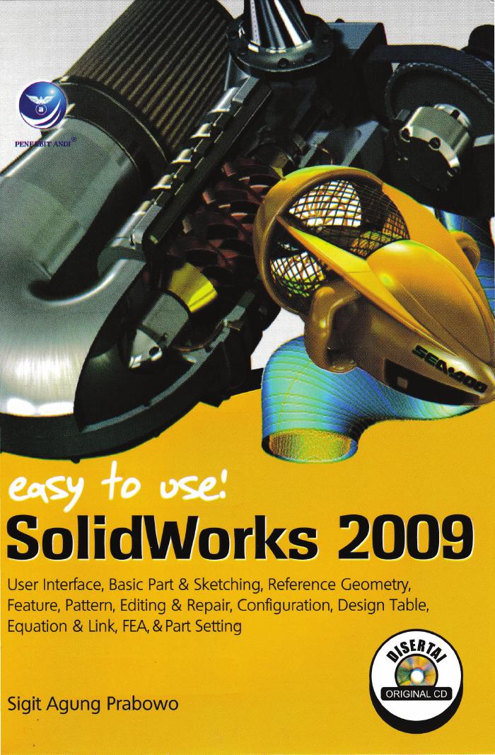 Easy To Use! SolidWorks 2009