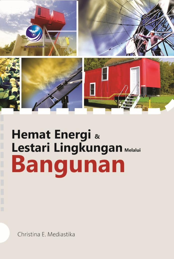 Hemat Energi dan Lestari Lingkungan Melalui Bangunan