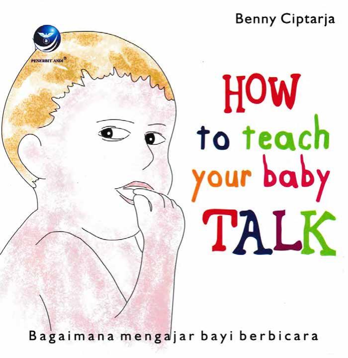 How To Teach Your Baby Talk, Bagaimana Mengajar Bayi Berbicara