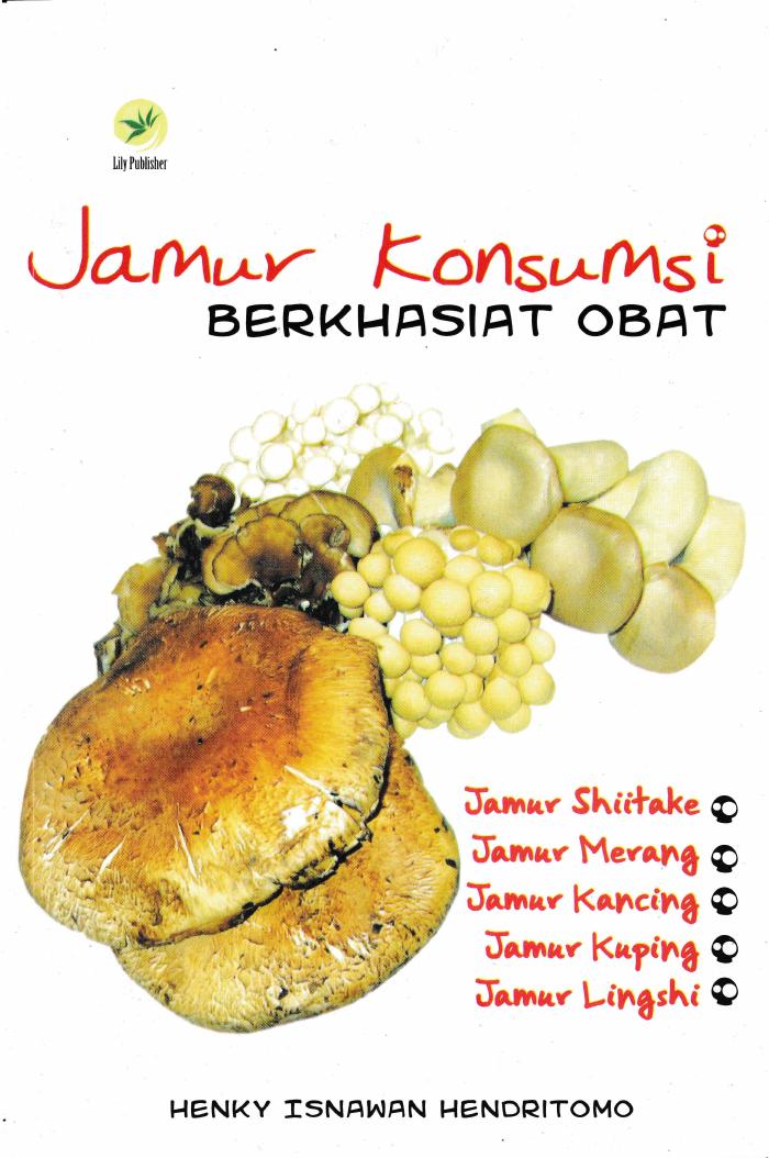 Jamur Konsumsi, Berkhasiat Obat