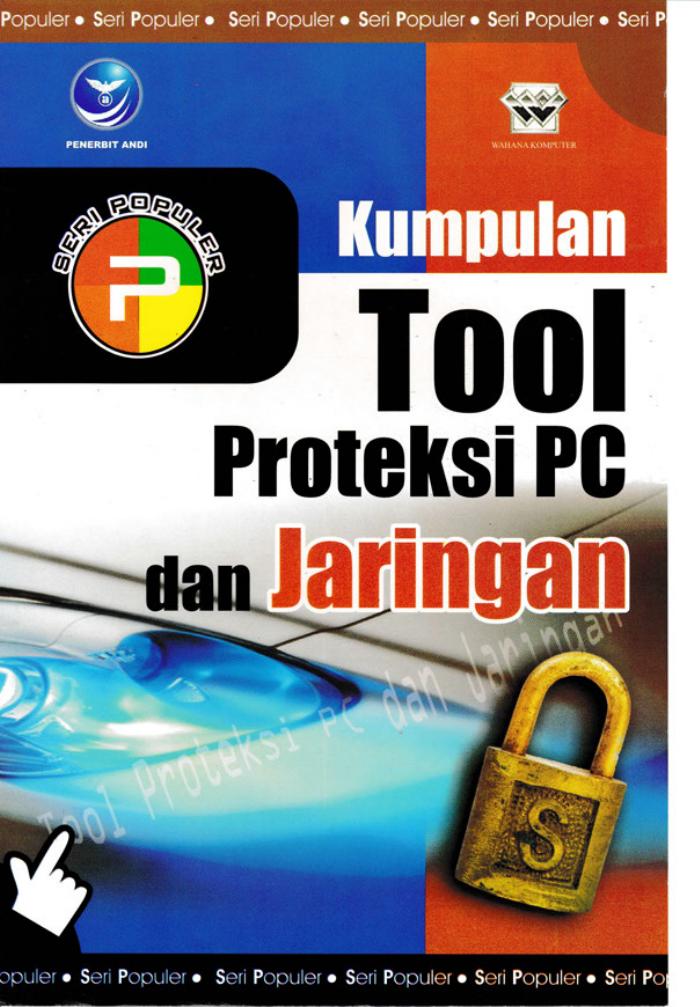 Seri Populer Kumpulan Tool Proteksi PC Dan Jaringan