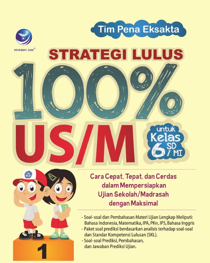 Strategi Lulus 100% US M Untuk Kelas 6 SD MI