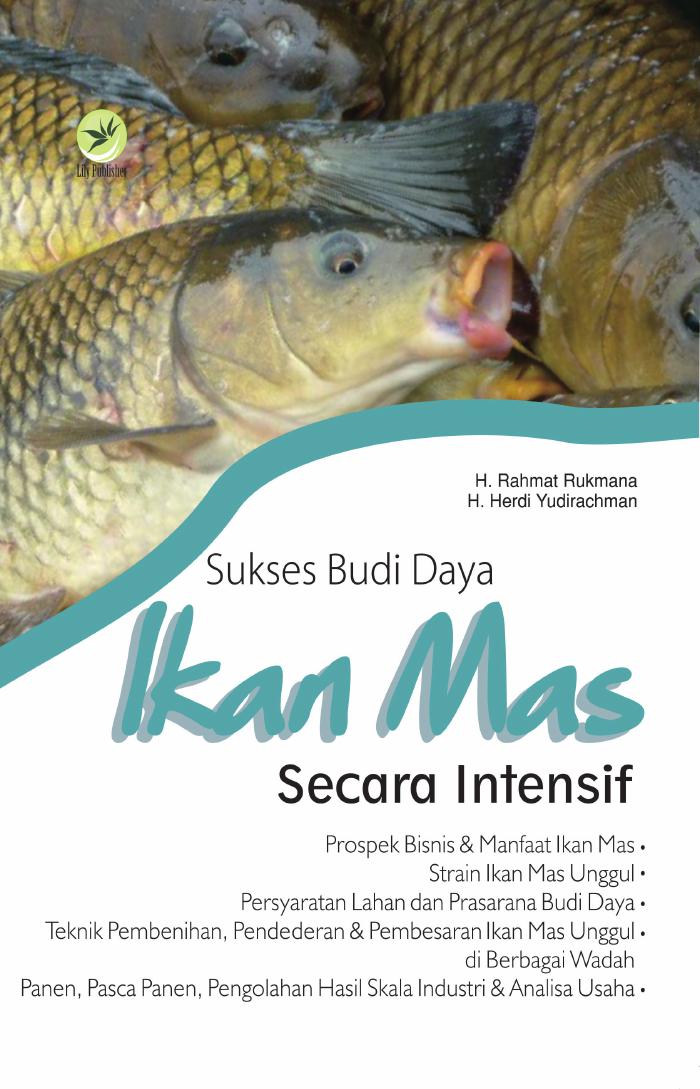 Sukses Budi Daya Ikan Mas Secara Intensif