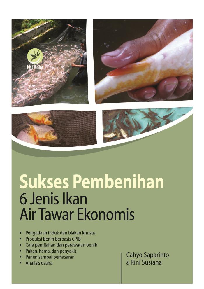 Sukses Pembenihan 6 Jenis Ikan Air Tawar Ekonomis