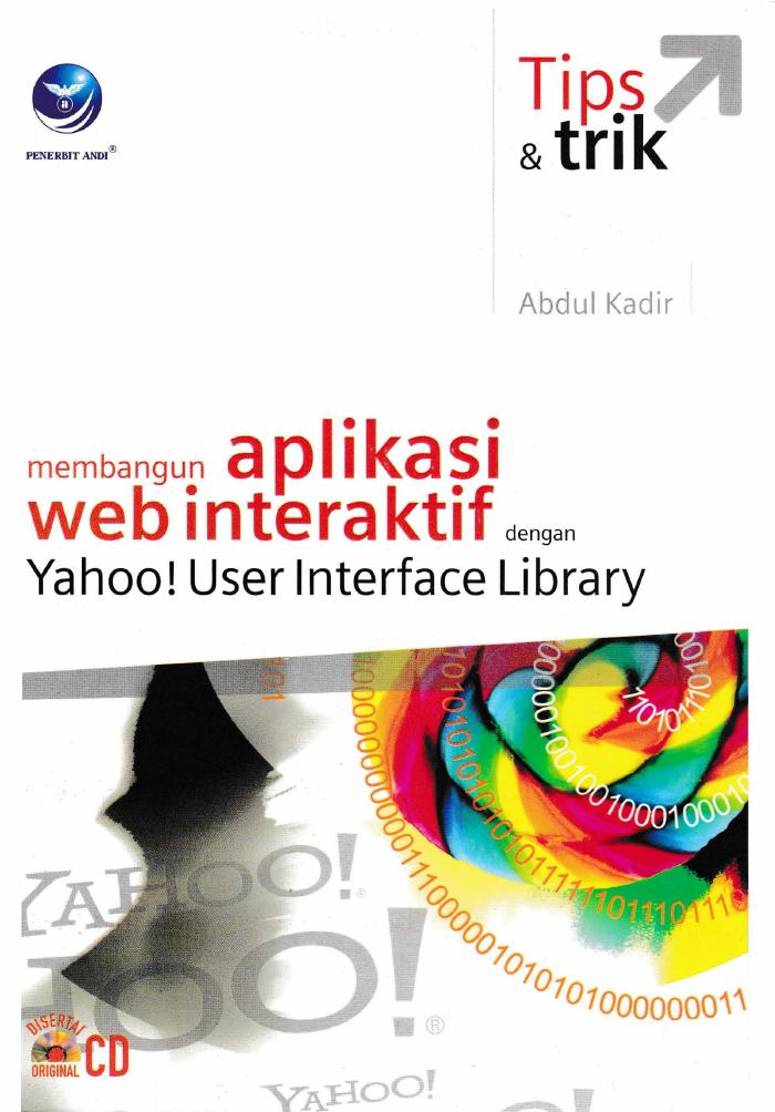 Tips dan Trik Membangun Aplikasi Web Interaktif Dengan Yahoo! User Interface Library