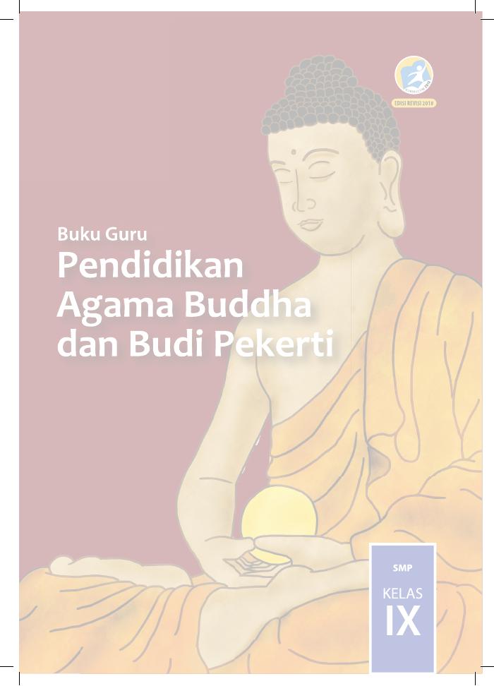 Buku Guru - Pendidikan Agama Buddha dan Budi Pekerti SMP Kelas IX
