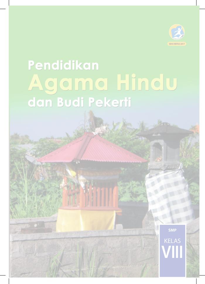 Buku Siswa - Pendidikan Agama Hindu dan Budi Pekerti SMP Kelas VIII