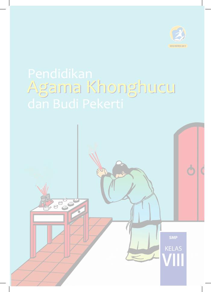Buku Siswa - Pendidikan Agama Khonghucu dan Budi Pekerti SMP Kelas VIII
