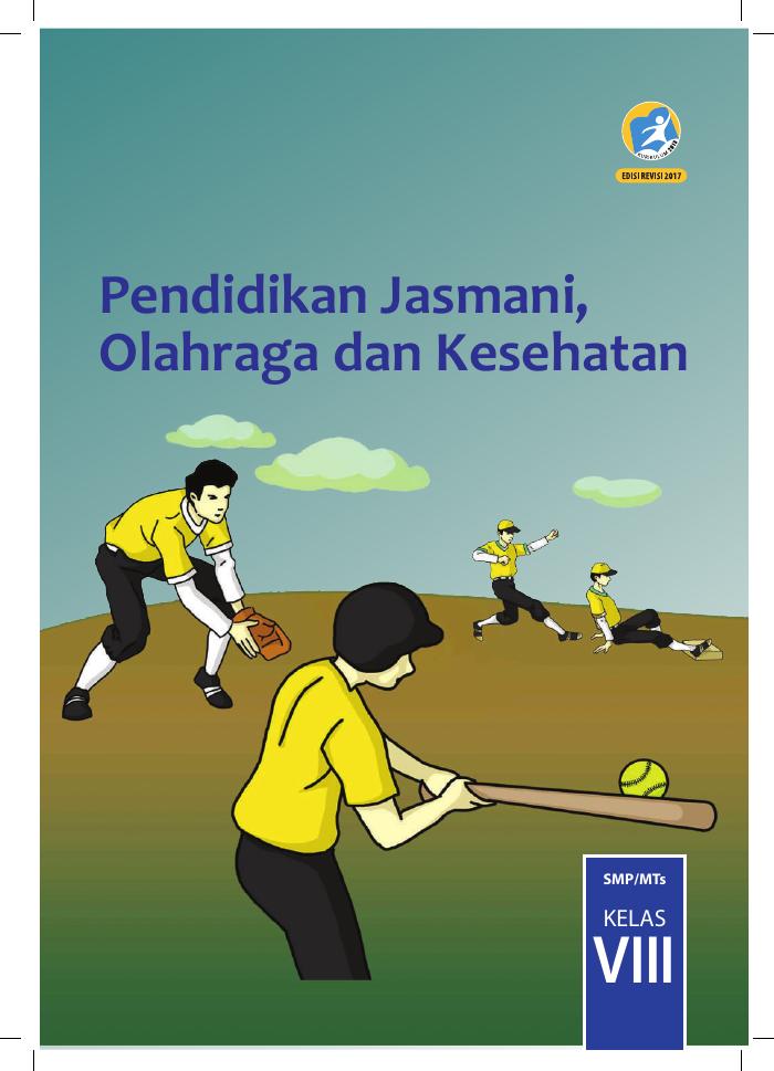 Buku Siswa - Pendidikan Jasmani, Olahraga dan Kesehatan SMP Kelas VIII