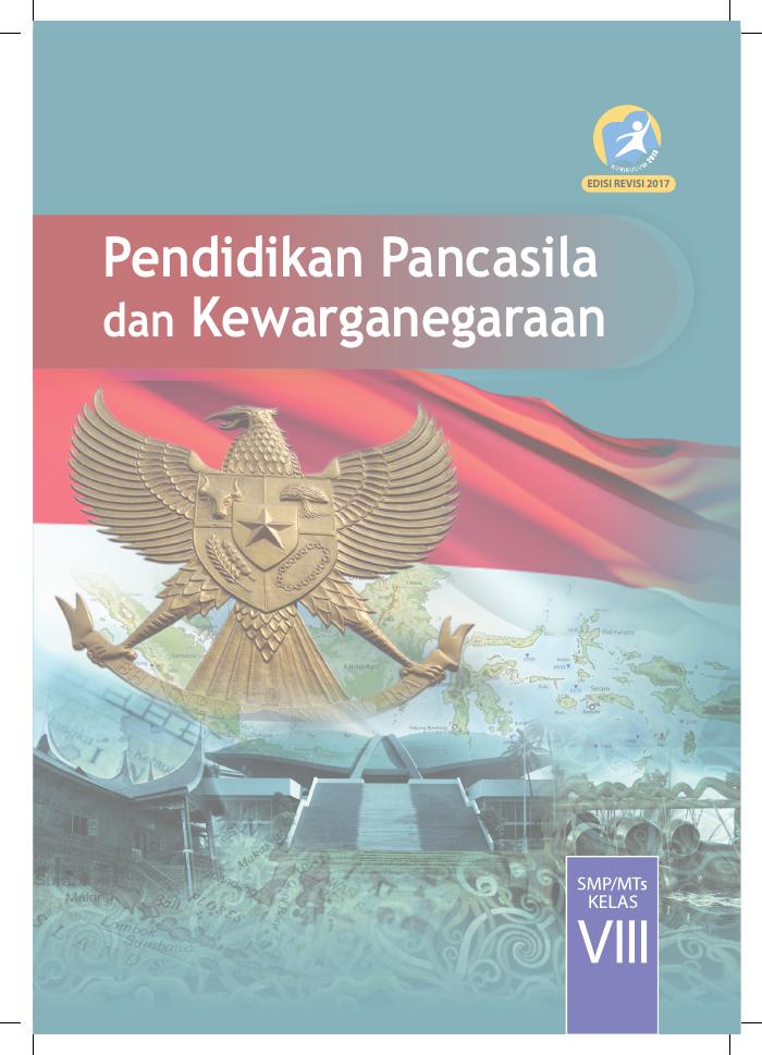 Buku Siswa - Pendidikan Pancasila dan Kewarganegaraan SMP Kelas VIII