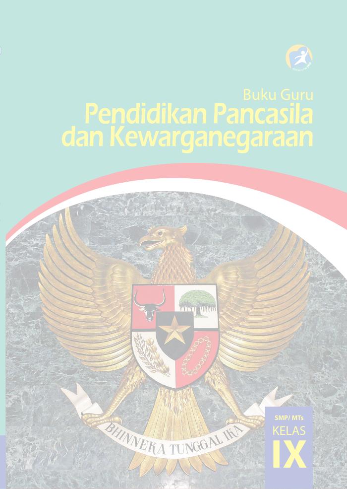 Buku Guru - Pendidikan Pancasila dan Kewarganegaraan SMP Kelas IX