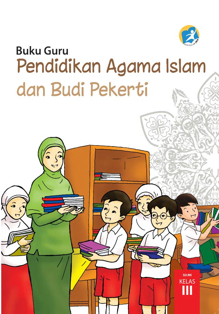 Buku Guru - Pendidikan Agama Islam dan Budi Pekerti SD Kelas III