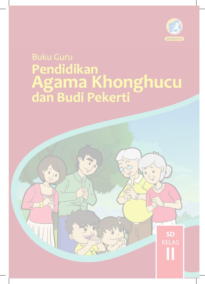 Buku Guru - Pendidikan Agama Khonghucu dan Budi Pekerti SD Kelas II