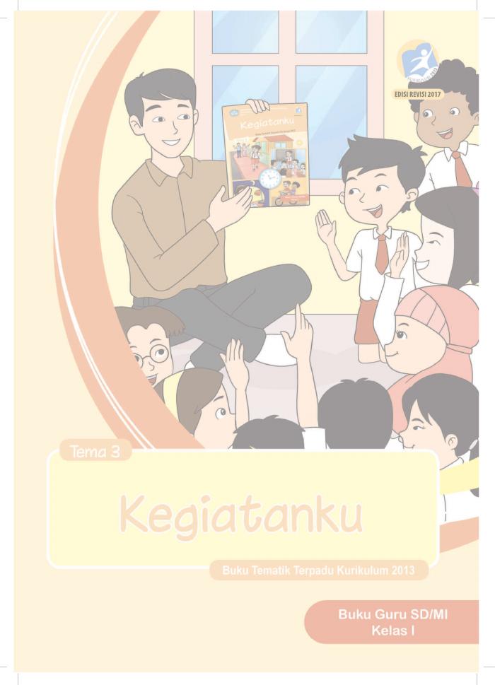 Buku Guru - SD Kelas I Tema 3 Kegiatanku