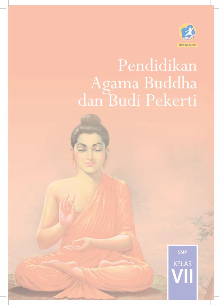 Buku Siswa - Pendidikan Agama Buddha dan Budi Pekerti SMP Kelas VII