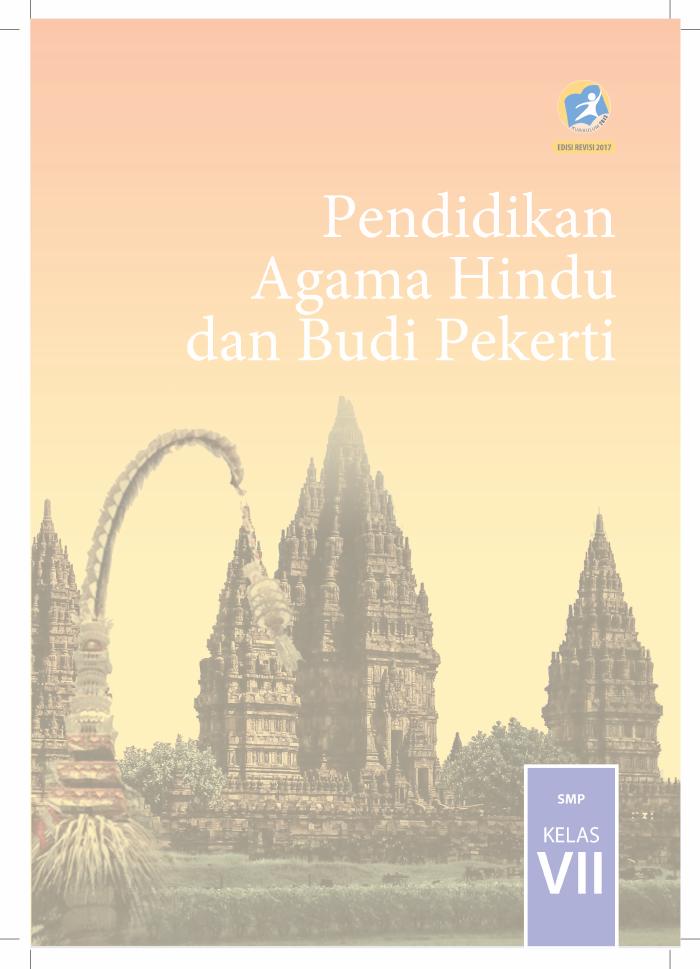 Buku Siswa - Pendidikan Agama Hindu dan Budi Pekerti SMP Kelas VII