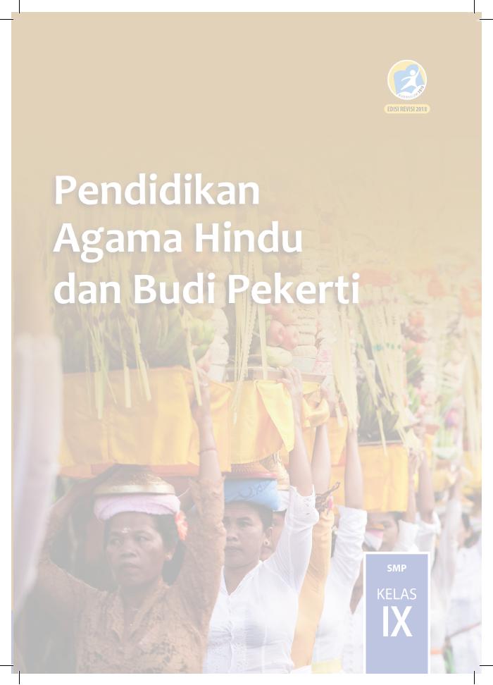 Buku Siswa - Pendidikan Agama Hindu dan Budi Pekerti SMP Kelas IX
