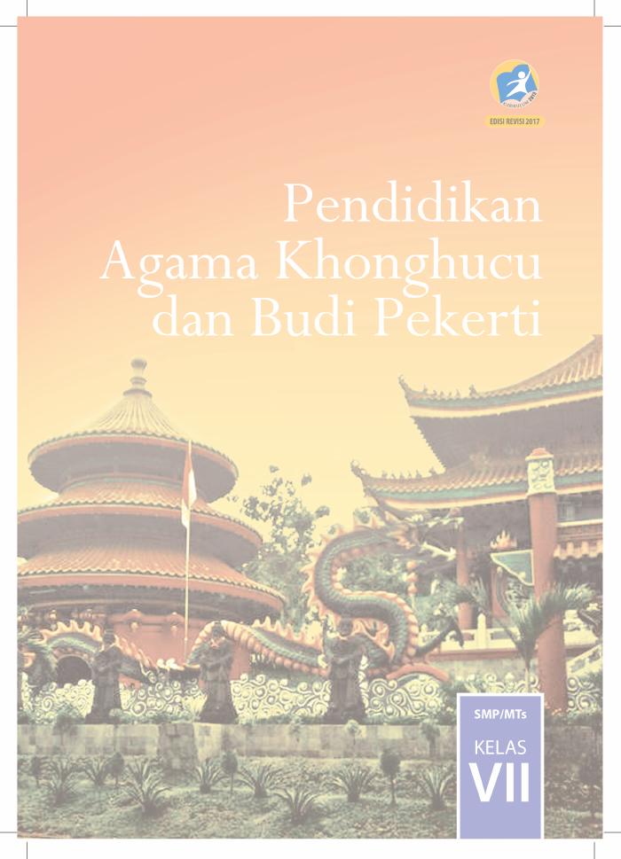 Buku Siswa - Pendidikan Agama Khonghucu dan Budi Pekerti SMP Kelas VII