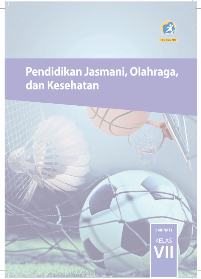 Buku Siswa - Pendidikan Jasmani, Olahraga dan Kesehatan SMP Kelas VII