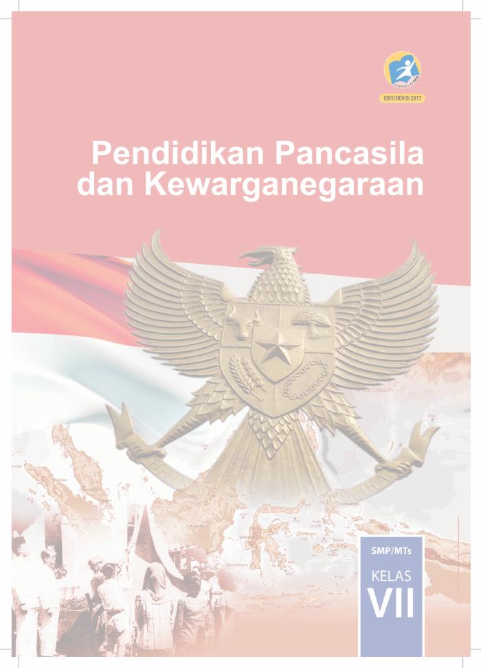 Buku Siswa - Pendidikan Pancasila dan Kewarganegaraan SMP Kelas VII