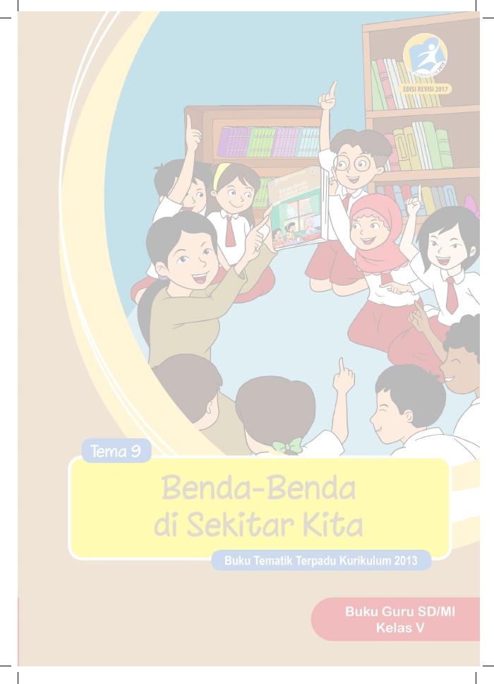 Buku Guru - SD Kelas V Tema 9 Benda-Benda di Sekitar Kita