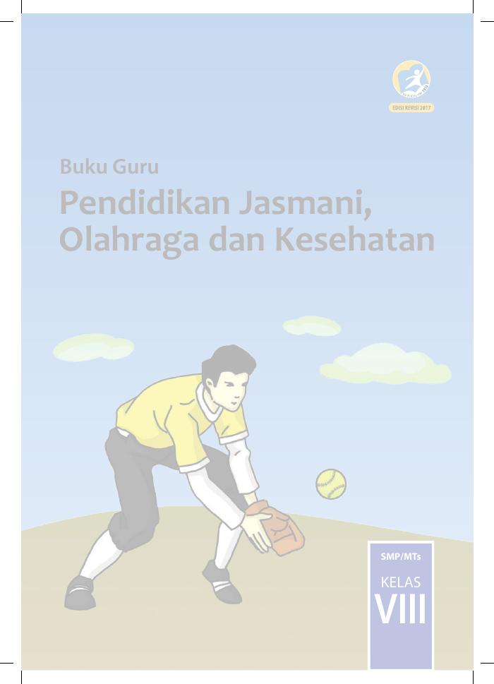 Buku Guru - Pendidikan Jasmani, Olahraga dan Kesehatan SMP Kelas VIII