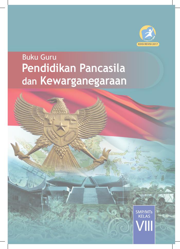 Buku Guru - Pendidikan Pancasila dan Kewarganegaraan SMP Kelas VIII