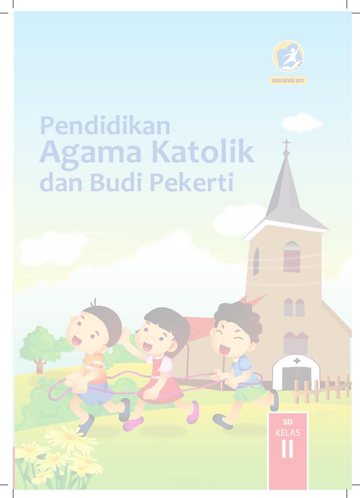 Buku Siswa - Pendidikan Agama Katolik dan Budi Pekerti SD Kelas II