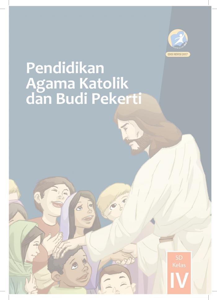 Buku Siswa - Pendidikan Agama Katolik dan Budi Pekerti SD Kelas IV