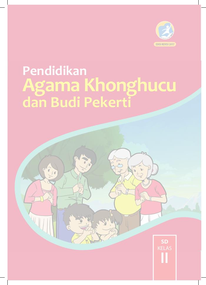 Buku Siswa - Pendidikan Agama Khonghucu dan Budi Pekerti SD Kelas II