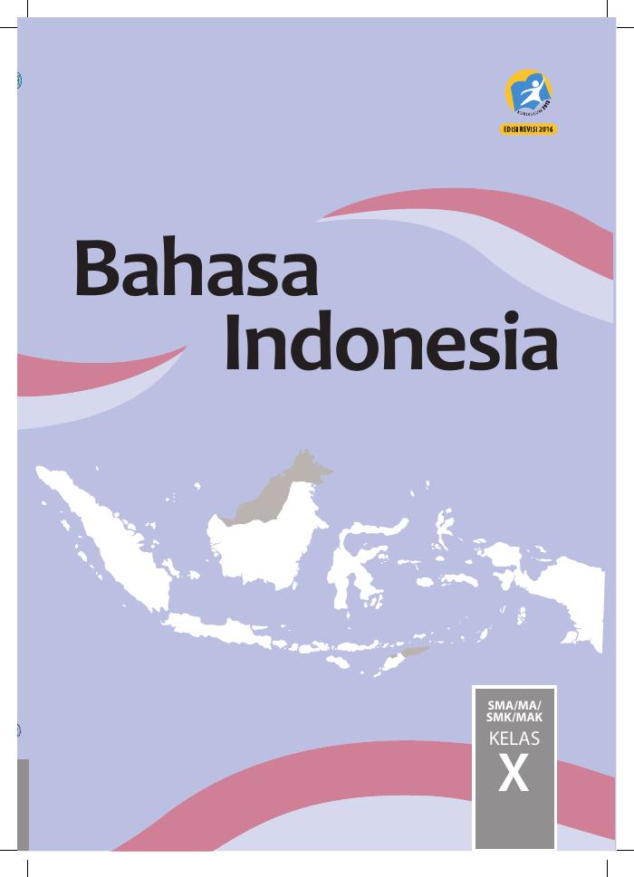 Buku Siswa - Bahasa Indonesia SMA Kelas X